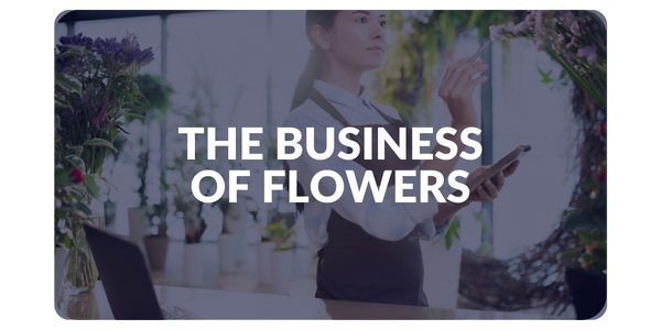 The Business of Flowers